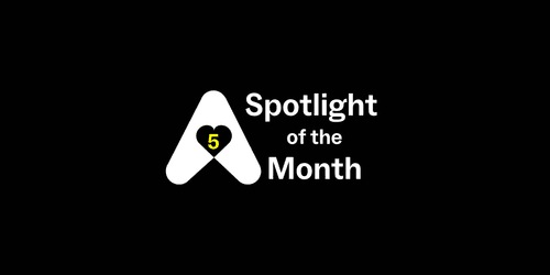 Spotlight of the Month #5: Top 5 ✨